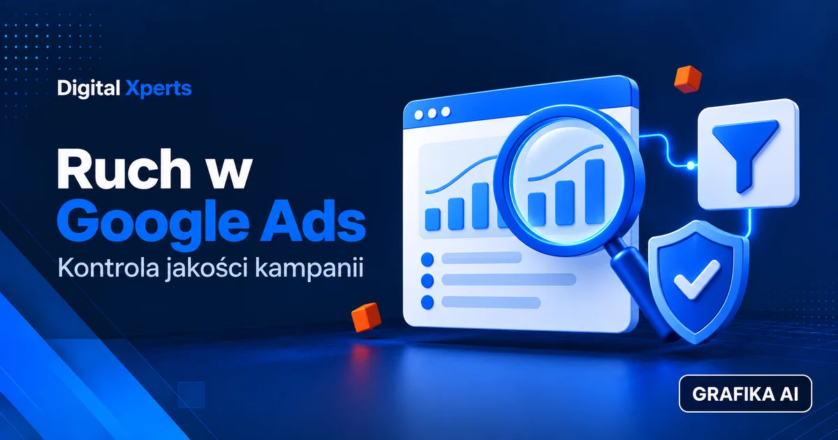 Ruch w Google Ads. Kontrola jakości kampanii — ilustracja AI
