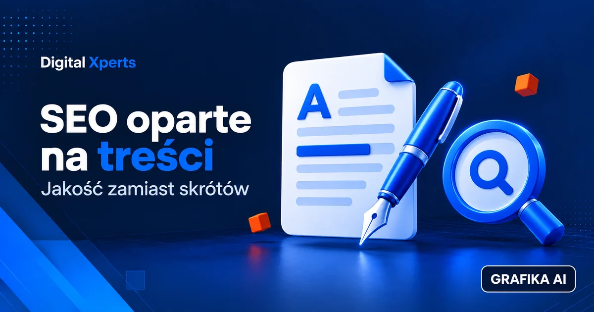 SEO oparte na treści. Jakość zamiast skrótów — ilustracja AI