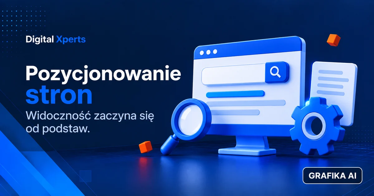 Pozycjonowanie stron. Widoczność zaczyna się od podstaw — ilustracja AI