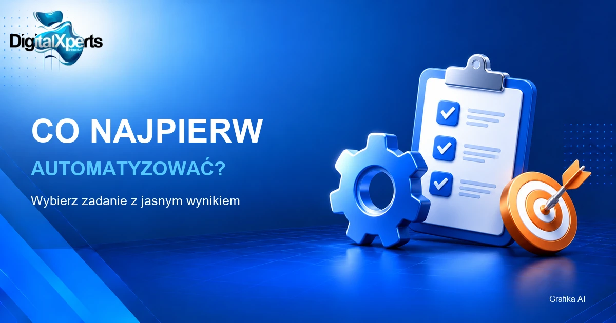 Lista zadań, koło zębate i tarcza celu: wybór pierwszej automatyzacji.