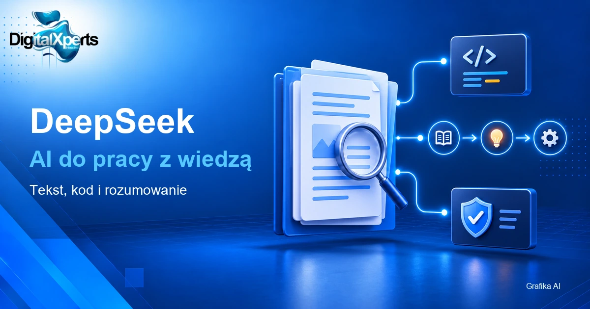 Ilustracyjny schemat DeepSeek: dokumenty, kod, rozumowanie i kontrola wyniku z oznaczeniem Grafika AI. Oryginalny logotyp DigitalXperts.